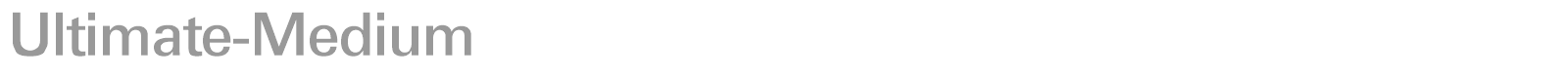 Ultimate-Medium font preview