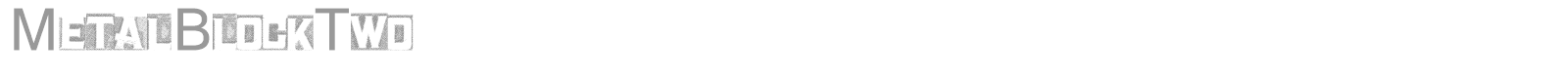 Metal Block Two font preview