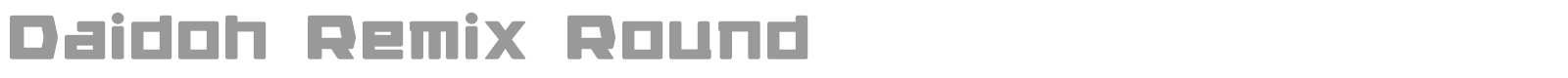 Daidoh Remix Round font preview