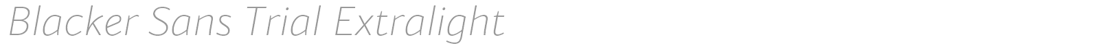 Blacker Sans Extralight font preview