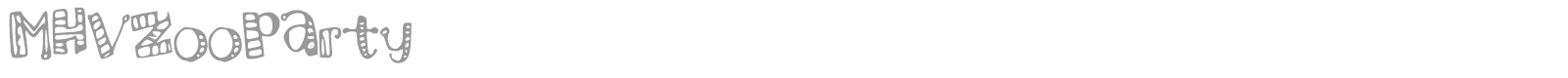 MHV Zoo Party font preview