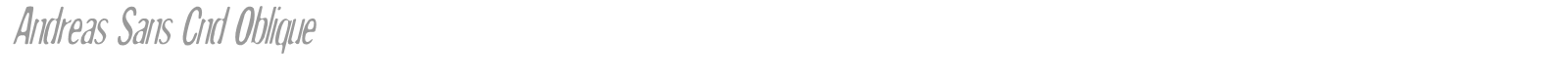 Andreas Sans Cnd Oblique font preview
