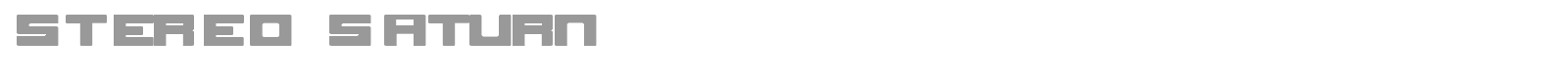 Stereo Saturn font preview