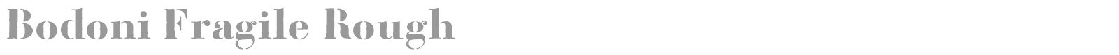Bodoni Fragile font preview