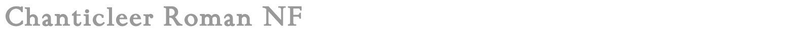 Chanticleer Roman Bold font preview