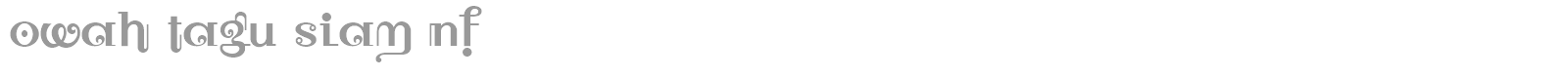 Owah Tagu Siam font preview