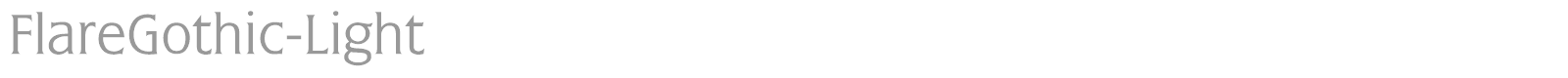 FlareGothic-Light font preview