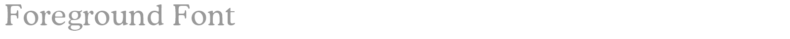 Foreground Font font preview