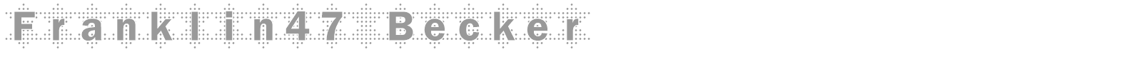 Franklin47 Becker font preview