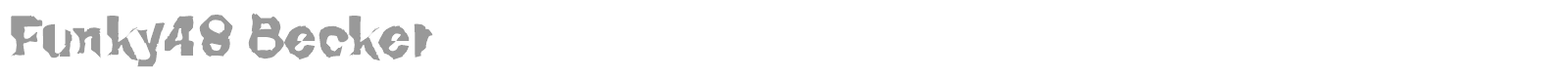 Funky48 Becker font preview