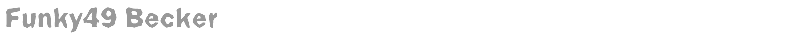 Funky49 Becker font preview