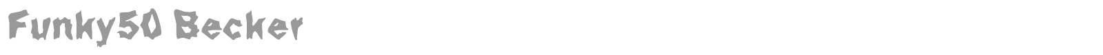 Funky50 Becker font preview