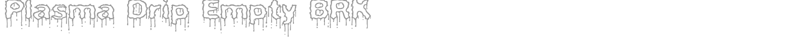 Plasma Drip font preview