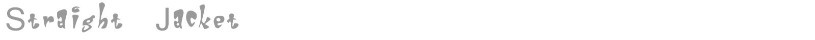 Straight Jacket font preview