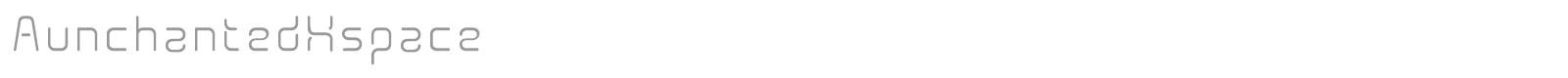 Aunchanted X Space font preview