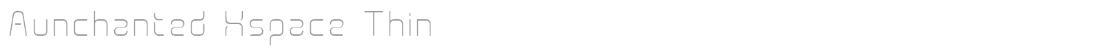 Aunchanted X Space font preview