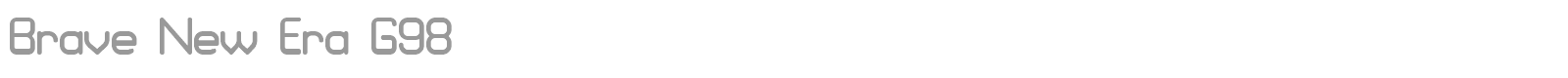 Brave New Era G98 font preview