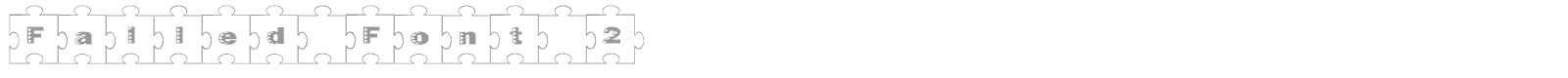 Failed 2 Jigsaw font preview