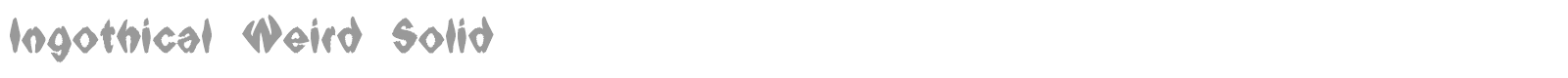 Ingothical Weird Solid font preview
