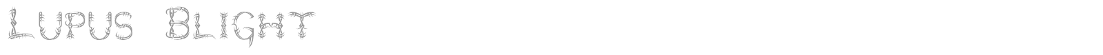 Lupus Blight font preview