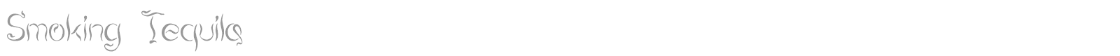 Smoking Tequila font preview