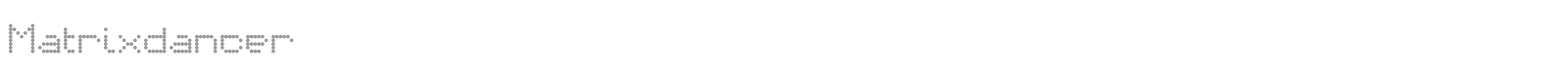 Matrixdancer font preview