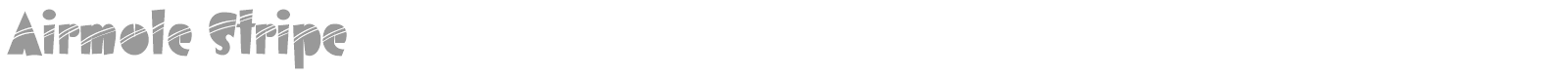 Airmole Stripe font preview