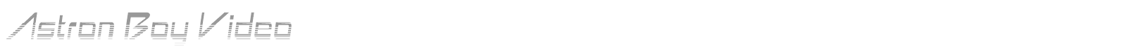 Astron Boy Video font preview