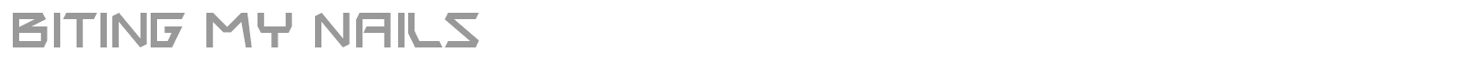 Biting My Nails font preview