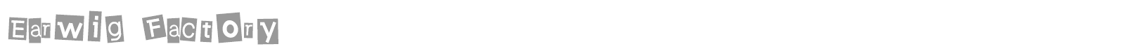 Earwig Factory font preview