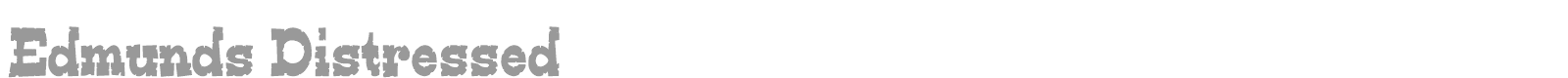 Edmunds Distressed font preview