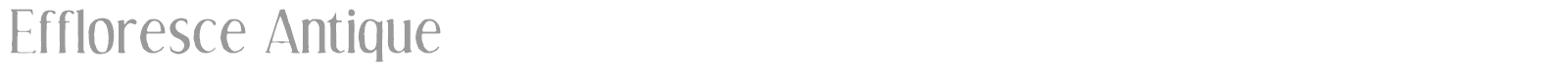 Effloresce Antique font preview