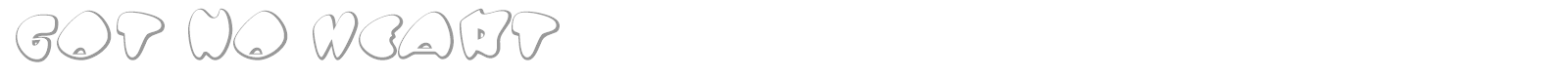 Got No Heart font preview
