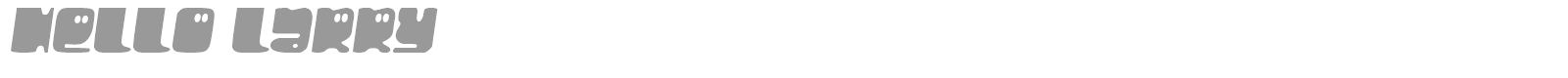 Hello Larry font preview