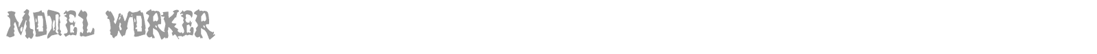 Model Worker font preview
