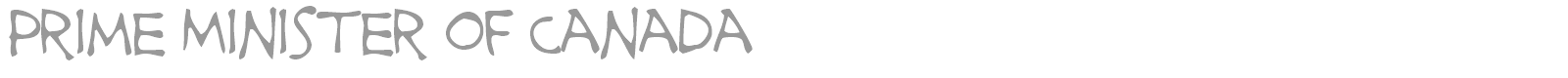 Prime Minister Of Canada font preview