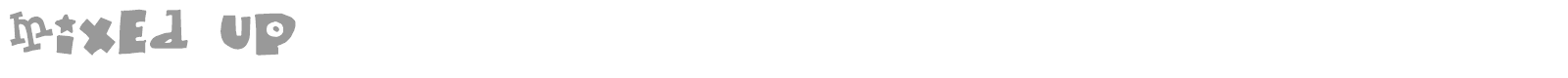 Mixed Up font preview