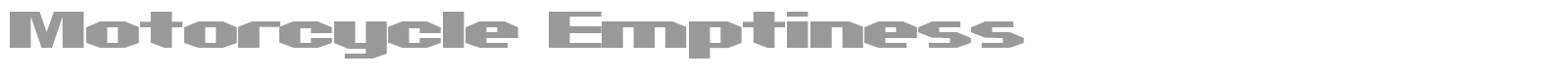 Motorcycle Emptiness font preview