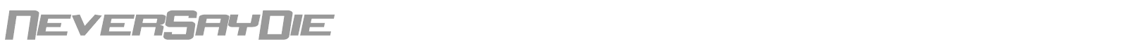 Never Say Die font preview