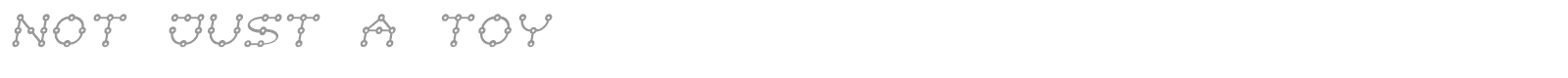 Not Just A Toy font preview