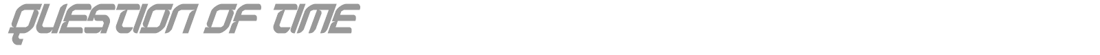 Question Of Time font preview