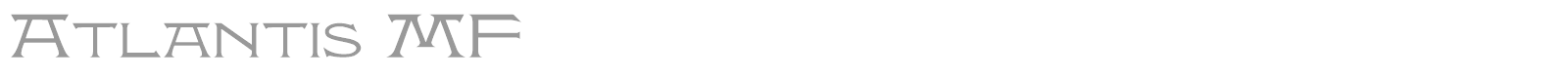 Atlantis MF font preview