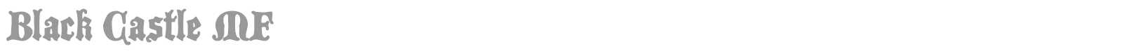 Black Castle MF font preview