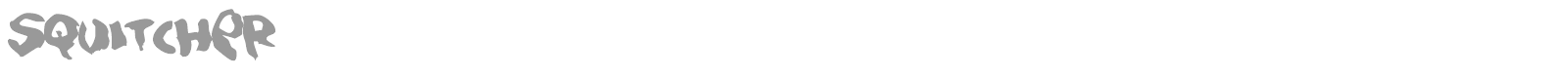 Squitcher font preview