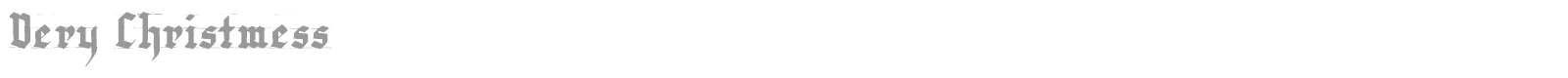Very Christmess font preview