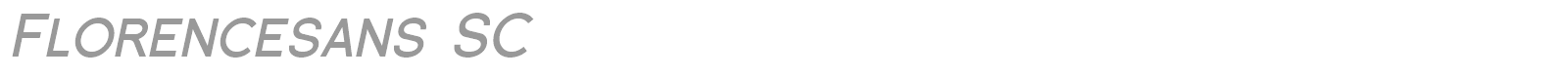 Florence Sans SC font preview