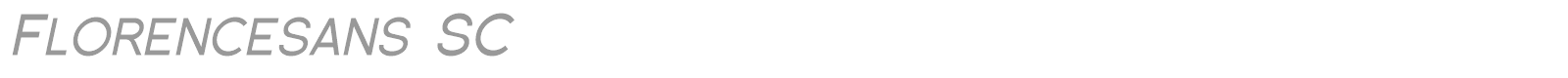Florence Sans SC font preview