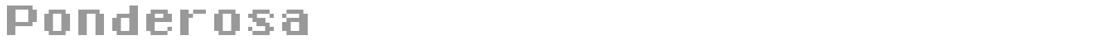Ponderosa font preview