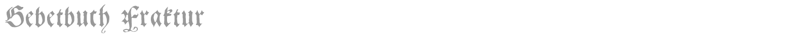 Gebetbuch Fraktur font preview
