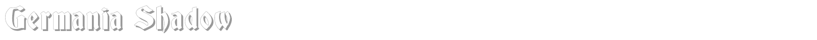 Germania Shadow font preview